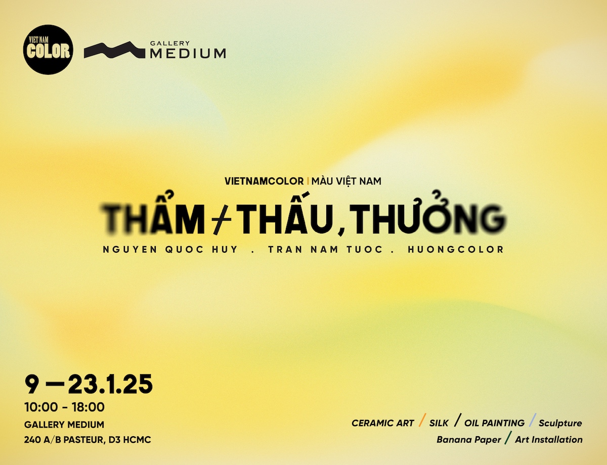 THÔNG BÁO TRIỂN LÃM "THẨM / THẤU, THƯỞNG"